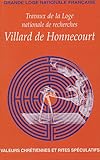  Travaux de la Loge nationale de recherches Villard de Honnecourt n° 57 :