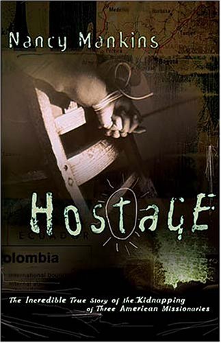 Hostage the incredible true story of the kidnapping of...