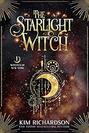 The Starlight Witch (Witches of New York Book 1)