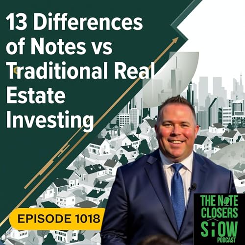 Note Investing vs. Real Estate: 13 Shocking Differences Revealed!