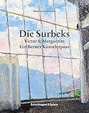  Die Surbeks: Victor und Marguerite: Ein Berner Künstlerpaar: Victor & Marguerite: Ein Berner Künstlerpaar