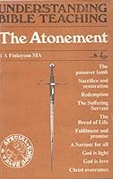 The Atonement (Understanding Bible Teaching) 085421710X Book Cover