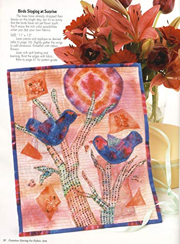 Creative Dyeing for Fabric Arts with Markers & Alcohol Inks: Dye Scarves, Wearables, ATCs, Postcards, Quilts and Stitched Collages (Design Originals)