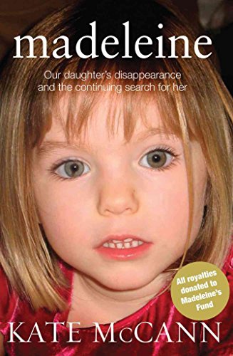 Madeleine: Our daughter's disappearance and the