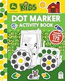 John Deere Kids Dot Marker Activity Coloring Book for Kids and Toddlers - Easy to Color Dot Art Includes More Than 175 Stickers