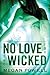 No Love for the Wicked (Magnolia Kelch Book 2)