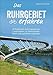 Radführer: Das Ruhrgebiet erfahren. 25 Radtouren durch spannende Landschaften, zu interessanten Orten und kulturellen Highlights. Mit GPS-Tracks zum ... reizvollen Städten und kulturellen Highlights