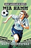 Great Americans in Sports: Mia Hamm
