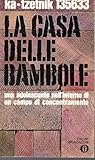  La casa delle bambole Ka-Tzetnik 135633 Oscar Mondadori 1990 STATO OTTIMO varie edizioni