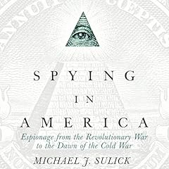 Spying in America Audiobook By Michael J. Sulick cover art