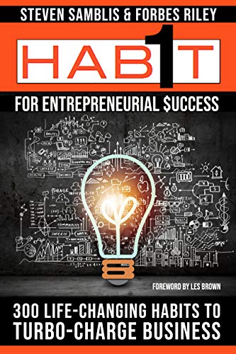 1 Habit™ for Entrepreneurial Success: 300 Life-Changing Habits to Tu 1 Habit™ for Entrepreneurial Success: 300 Life-Changing Habits to Tu