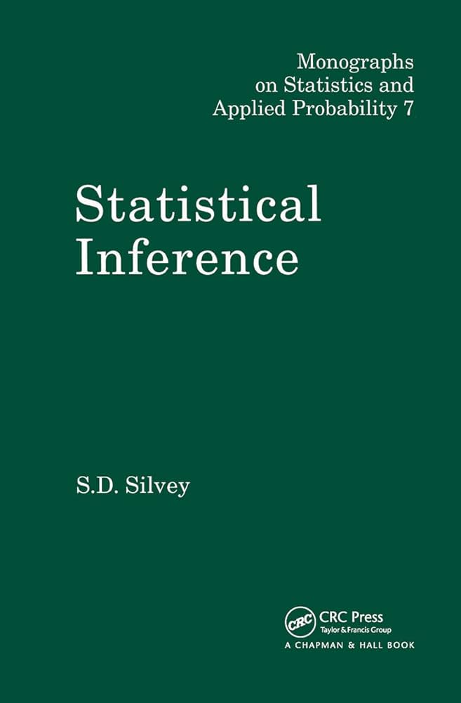 洋書 Statistical Inference by S.D. Silvey Amazon.com: Statistical Inference (Chapman & Hall/CRC