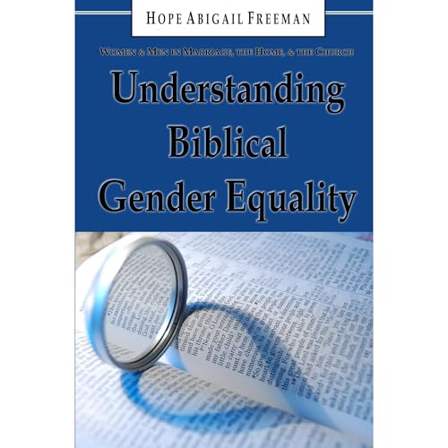 Enjoy Understanding Biblical Gender Equality from Hope Abigail Freeman episode artwork