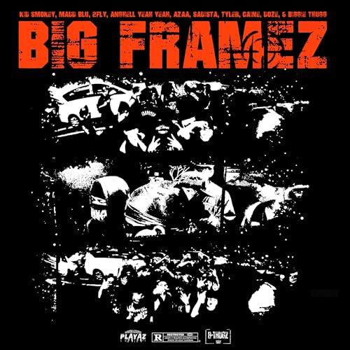  BIG FRAMEZ [Explicit]