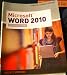 Microsoft Word 2010: Introductory (Available Titles Skills Assessment Manager (SAM) - Office 2010)