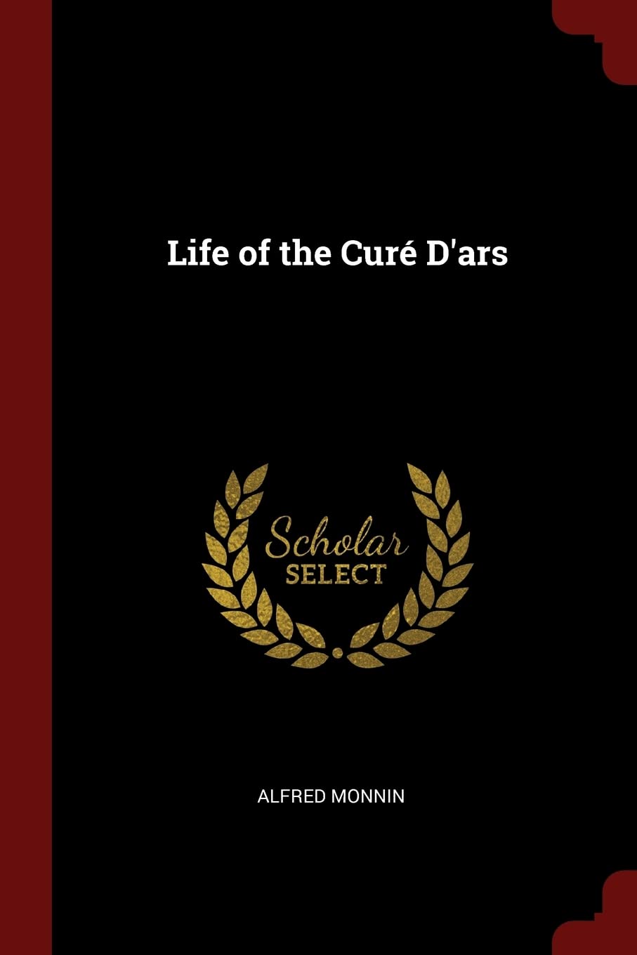 Life of the Curé d'Ars