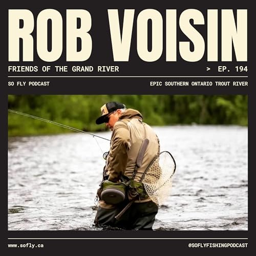 EP 194 Rob Voisin from Friends of the Grand River in Southern Ontario cover art