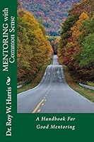 MENTORING with Common Sense 1940609186 Book Cover
