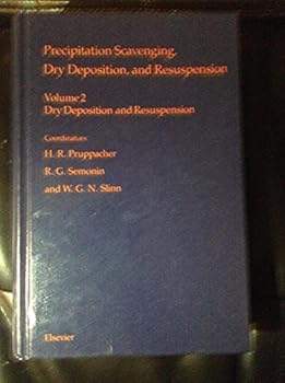 Hardcover Precipitation Scavenging, Dry Deposition, and Resuspension: Dry Deposition and Resuspension (v. 2) Book