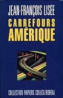 Carrefours Amerique (Collection Papiers colles) 2890523640 Book Cover
