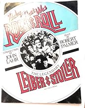 Baby, that was Rock & Roll: The Legendary Leiber & Stoller
