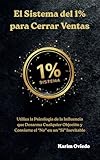 serro torre la plagne  Libro de las Objeciones. El Sistema del 1% para Cerrar Ventas:: Desarma Cualquier Objeción y Convierte el “No” en un “Sí” Inevitable.