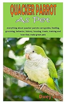 Quacker Parrot as Pet: everything about quacker parrots care guides, feeding, grooming, behavior, history, housing, treats, training and how they make great pets