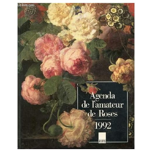 Agenda de l'amateur de roses