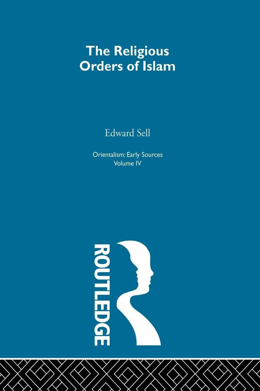 Relig Ord Islam:Orientalsm V 4