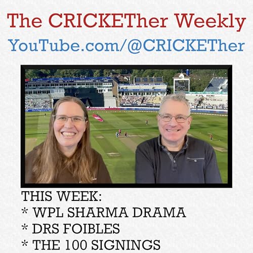 The CRICKETher Weekly &ndash; Episode 305: Sharma Drama at WPL; DRS; Hundred Signings & Brands