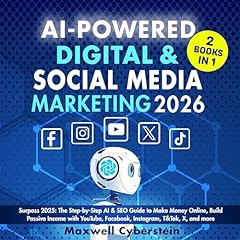 AI-Powered Digital & Social Media Marketing 2026: Surpass 2025 Audiolibro Por Maxwell Cyberstein arte de portada