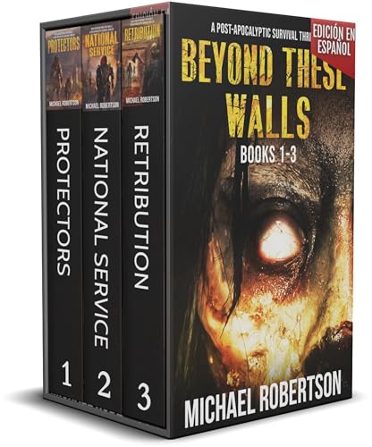 Beyond These Walls Books 1   3 Box Set (Edición en español): A Post Apocalyptic Survival Thriller (Beyond These Walls (Edición en español))