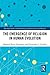 The Emergence of Religion in Human Evolution (Routledge Studies in Neurotheology, Cognitive Science and Religion)