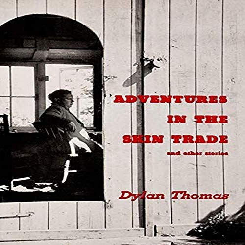 First American edition cover to Adventures in the Skin Trade and other stories by Dylan Thomas Cover photo by Rollie McKenna Portrait photographer Rosalie (Rollie) Thorne McKenna (United States 1918