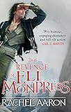 Revenge Of Eli Monpress Omnibus