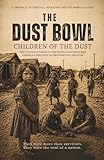 THE DUST BOWL: CHILDREN OF THE DUST
