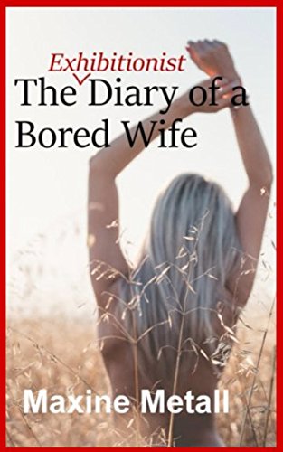The Exhibitionist Diary of a Bored Wife: Just some innocent naked fun