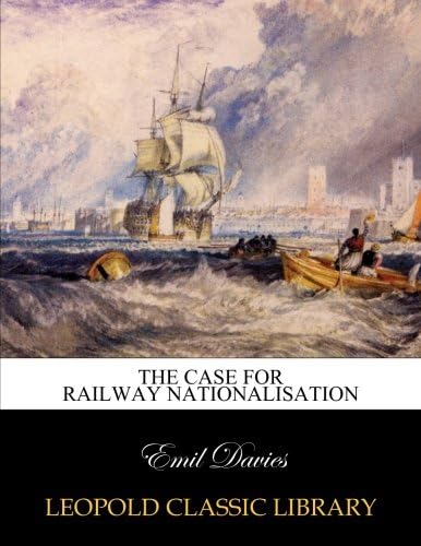 The case for railway nationalisation