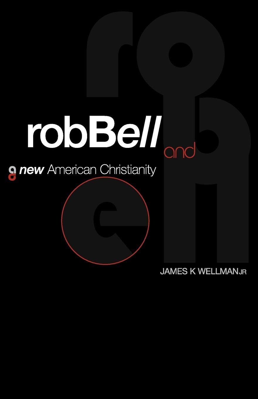 Rob Bell and a New American Christianity