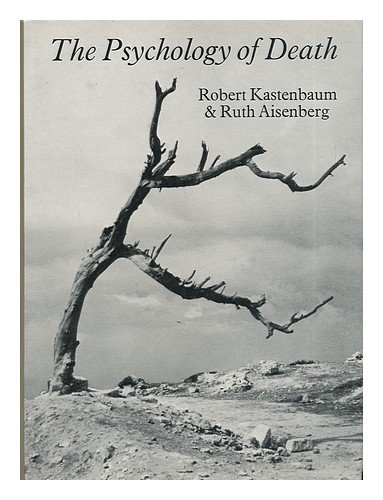 Amazon.com: The Psychology of Death: 9780715608586: KASTENBAUM. Robert ...