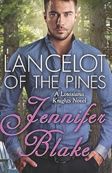 Lancelot of the Pines - Book #1 of the Louisiana Knights
