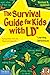 The Survival Guide for Kids with LD*: *(Learning Differences)