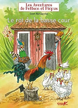 Les aventures de Pettson et Picpus - Le roi de la basse cour