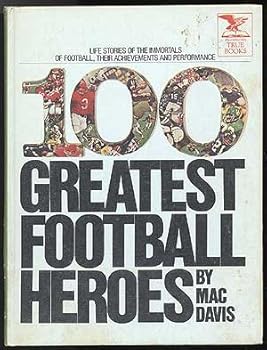 Hardcover 100 greatest football heroes (Illustrated true books) Book