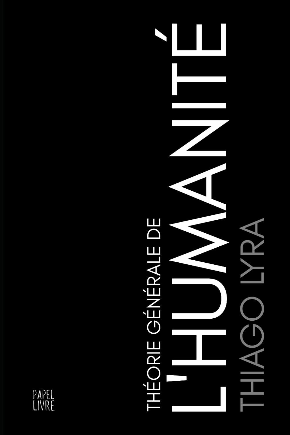 THÉORIE GÉNÉRALE DE L'HUMANITÉ