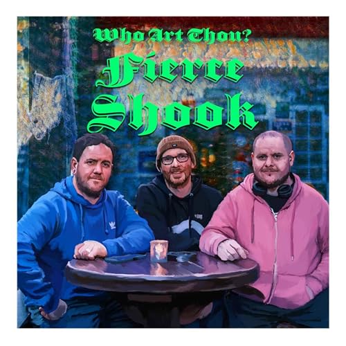 Episode 209: Fierce Shook
