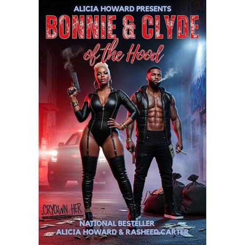 Bonnie & Clyde of the Hood Audiolibro Por Alicia Howard, Rasheed Carter arte de portada