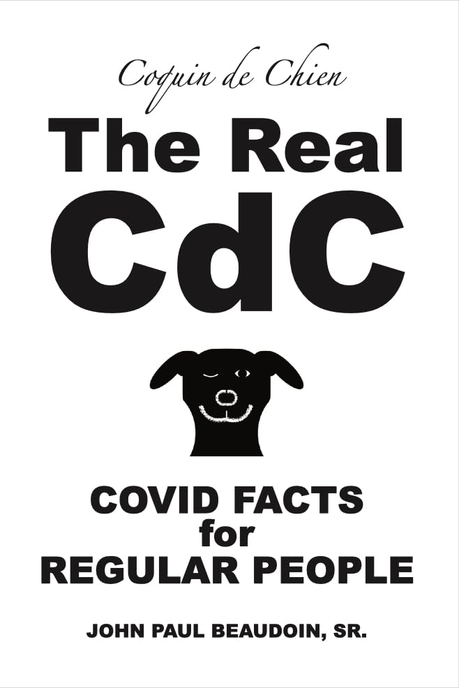 The Real CdC COVID: Facts for Regular People