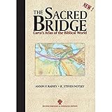The Sacred Bridge: Carta's Atlas of the Biblical World