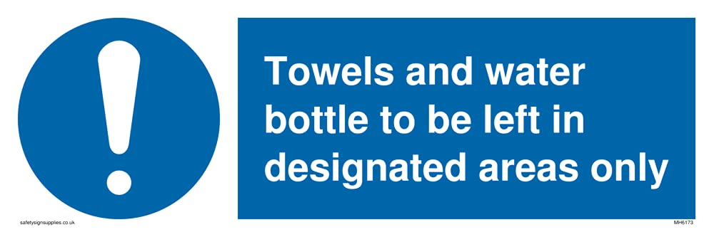 Pack of five - Towels and water bottle to be left in deated areas only Sign - 300x100mm - L31